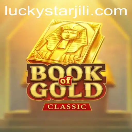 Exploring the Enchanting World of BookOfGoldClassic and the Intriguing Role of LUCKYSTAR