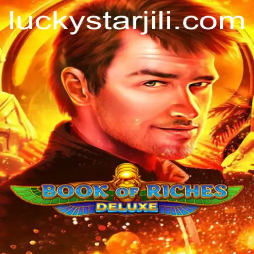 Unveiling the Mysteries of Book of Riches Deluxe: A Gateway to LUCKYSTAR Success
