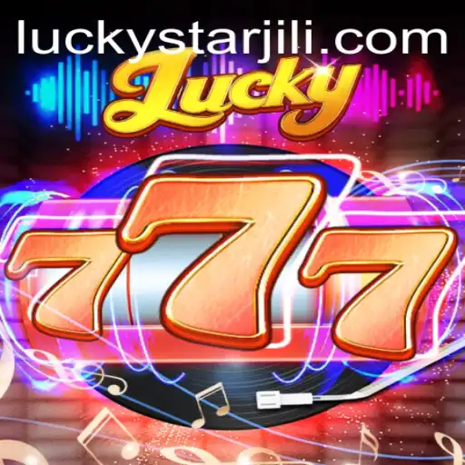 Discover the Thrills of Lucky777: Where LUCKYSTAR Leads the Way