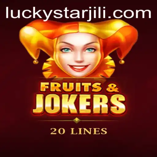 Explore FruitsAndJokers20: A Comprehensive Guide with LUCKYSTAR Insights