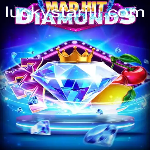 Unlocking the Secrets of MadHitDiamonds with LUCKYSTAR