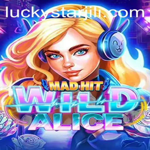 MadHitWildAlice: The Magical Realm of LUCKYSTAR