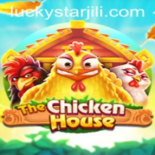 TheChickenHouse: A New Era of Gaming with LUCKYSTAR